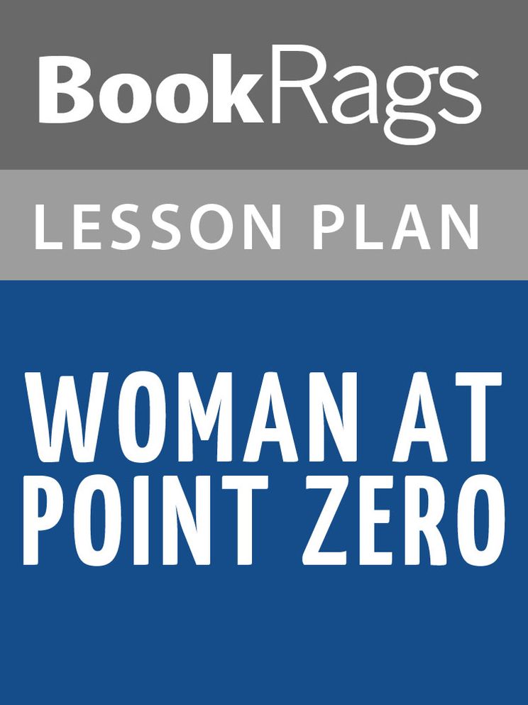 Woman at Point Zero Lesson Plans