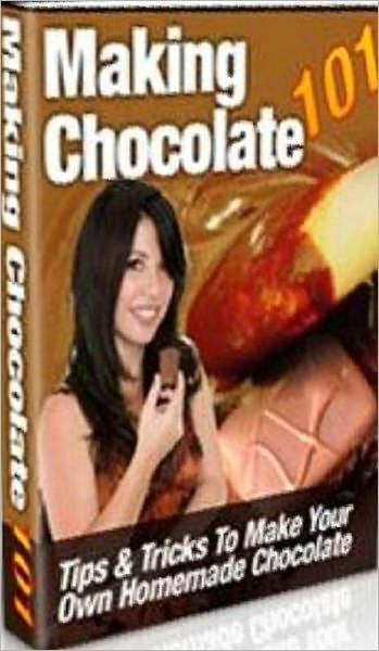 Quick and Easy Cooking Recipes on Making Chocolate