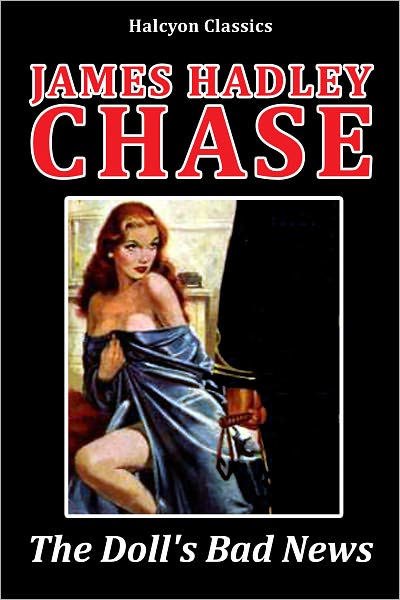 The Doll's Bad News by James Hadley Chase