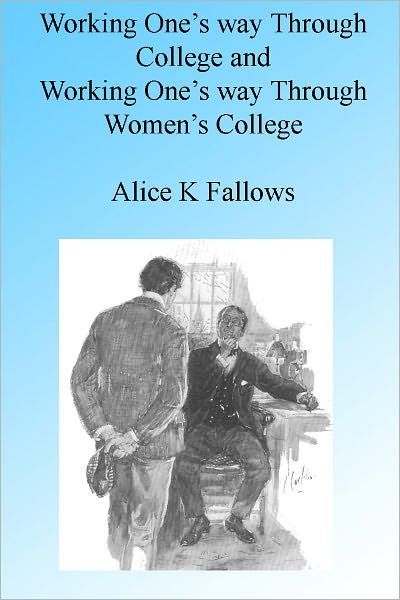 Working One's Way Through College and Working One's Way Through Women's College's, Illustrated