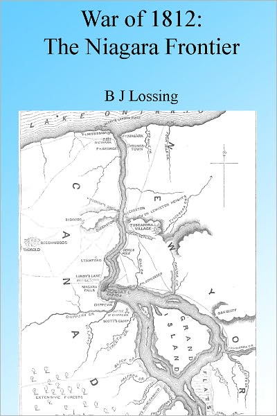 War of 1812: The Niagara Frontier