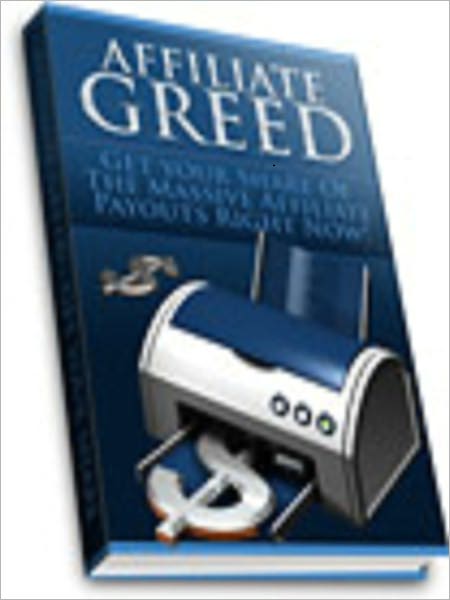 Affiliate Greed
