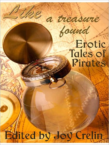 Like a Treasure Found: Erotic Tales of Pirates
