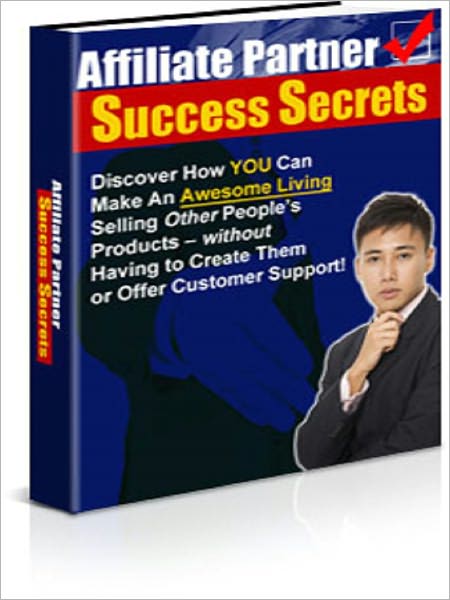 Affiliate Partner Success Secrets