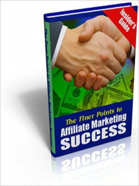 The Finer Points To Affiliate Marketing Success