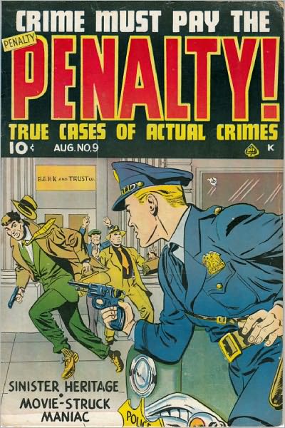 Crime Must Pay The Penalty Number 9 Crime Comic Book