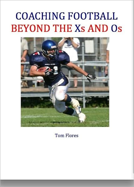 Coaching Football--Beyond the Xs and Os