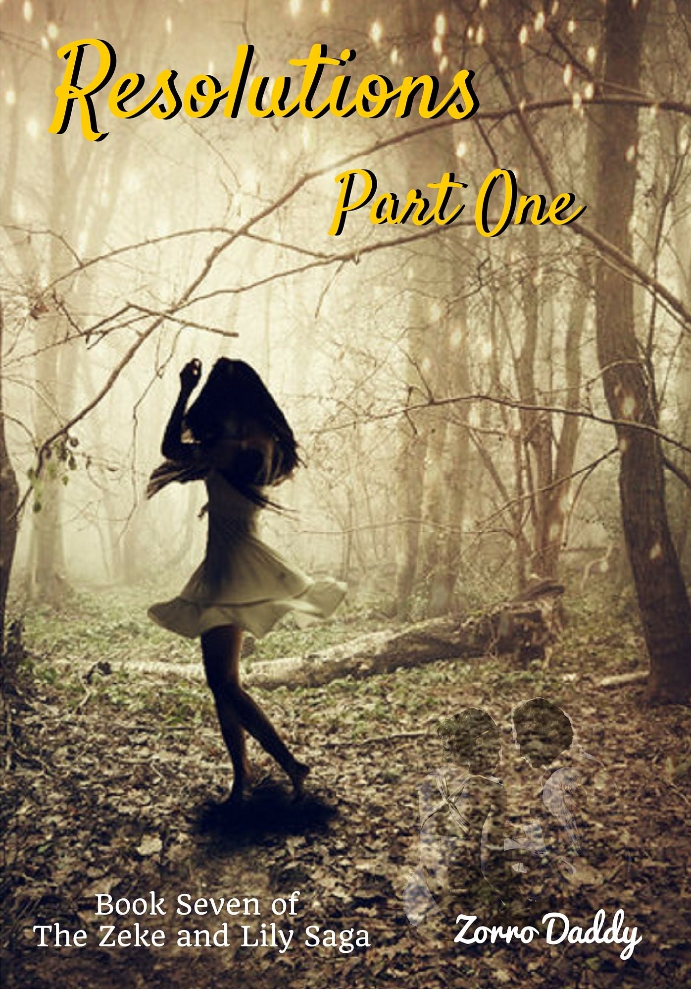 Zeke and Lily (Book Seven): Resolutions - Part One