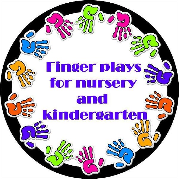 Finger plays for nursery and kindergarten (Illustrated)