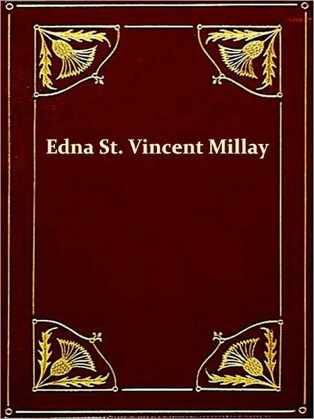 Works of Edna St. Vincent Millay