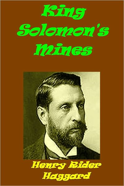 King Solomon's Mines by H.Haggard