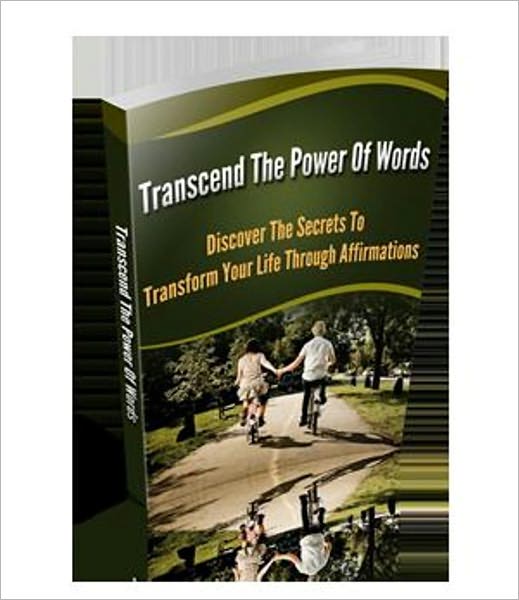 Highly Effective - Transcend The Power Of Words - Discover The Secrets To Transform Your Life Through Affirmations