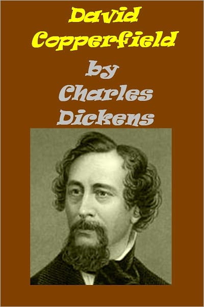 David Copperfield by Charles Dickens