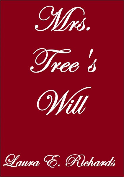 MRS. TREE'S WILL