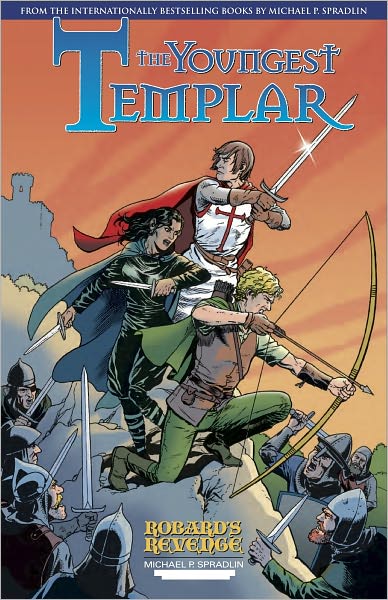 The Youngest Templar: Robard's Revenge, Part 1