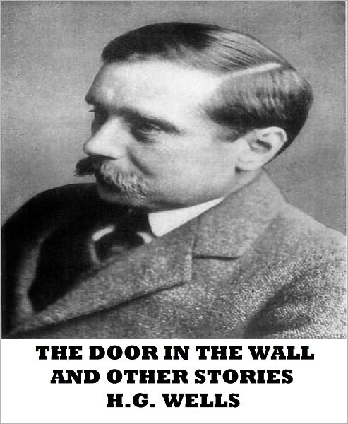 The Door in the Wall and Other Stories