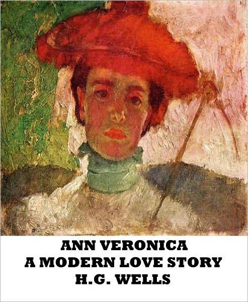 Ann Veronica-A Modern Love Story