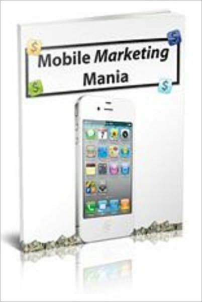 Mobile Marketing Mania