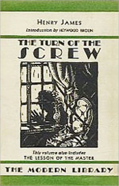 The Turn of the Screw: A Gothic, Fiction and Literature, Horror Classic By Henry James! AAA+++