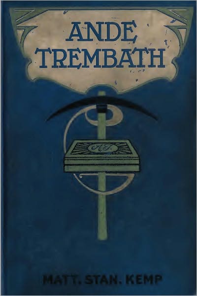 ANDE TREMBATH - A Tale of Old Cornwall England (Illustrated)