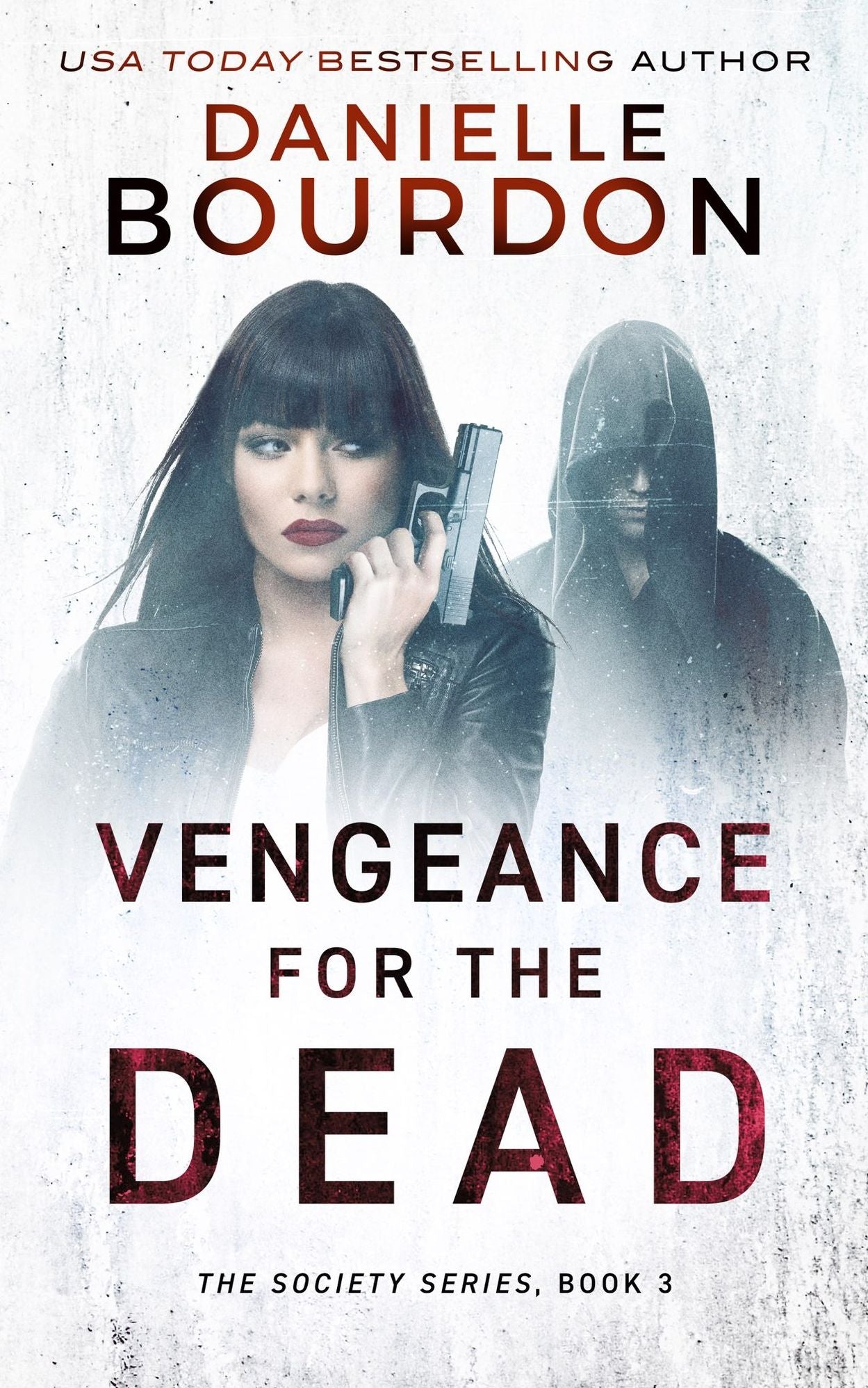 Vengeance for the Dead (Society Series #3)