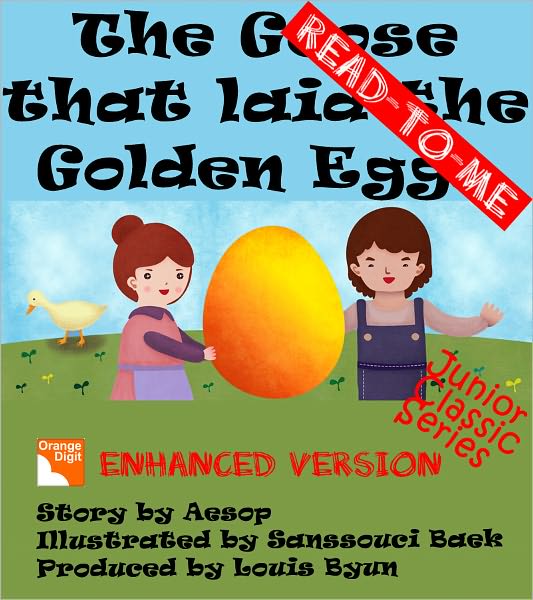 The Goose that laid the Golden Eggs