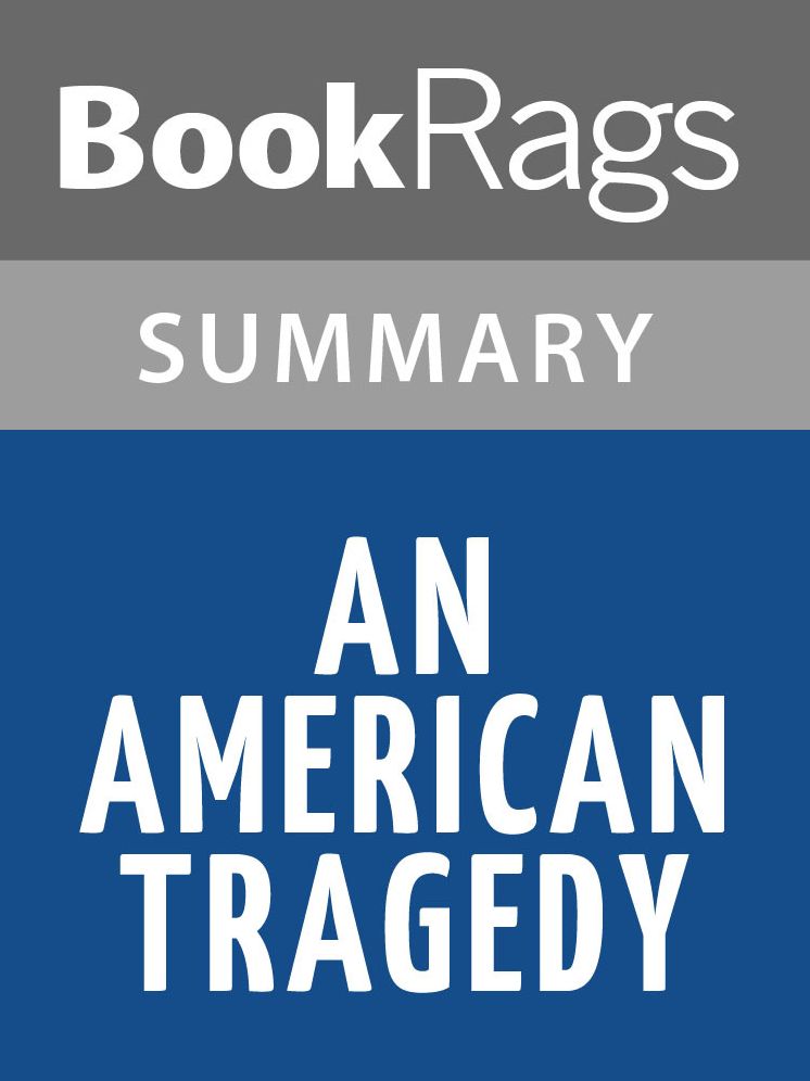 An American Tragedy by Theodore Dreiser l Summary & Study Guide