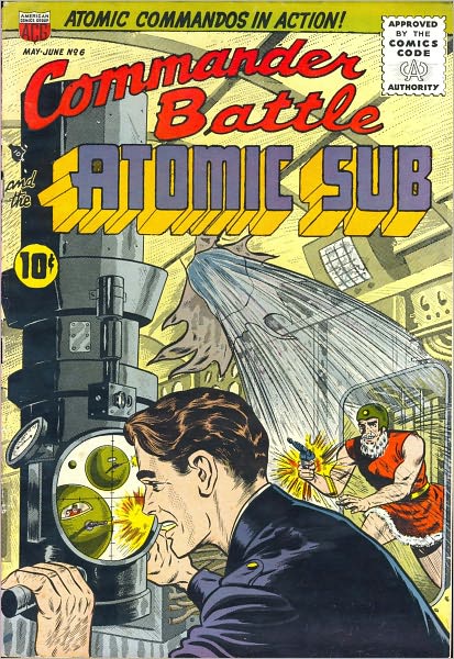 Commander Battle and the Atomic Sub #6