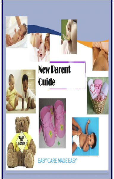 New Parent Guide - Baby Care Made Easy
