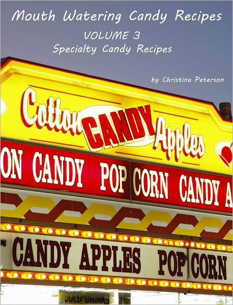 Volume 3 Specialty Candies