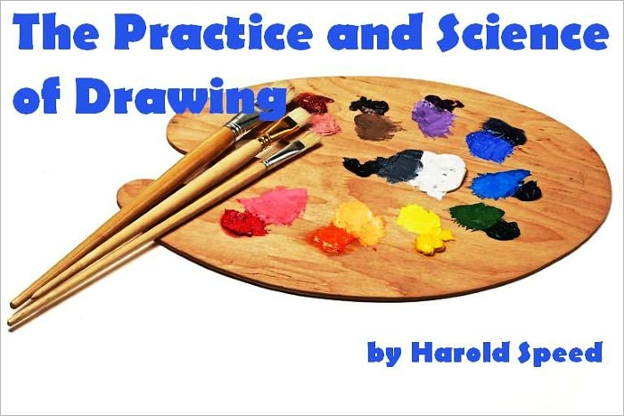 The Practice and Science of Drawing (Illustrated)