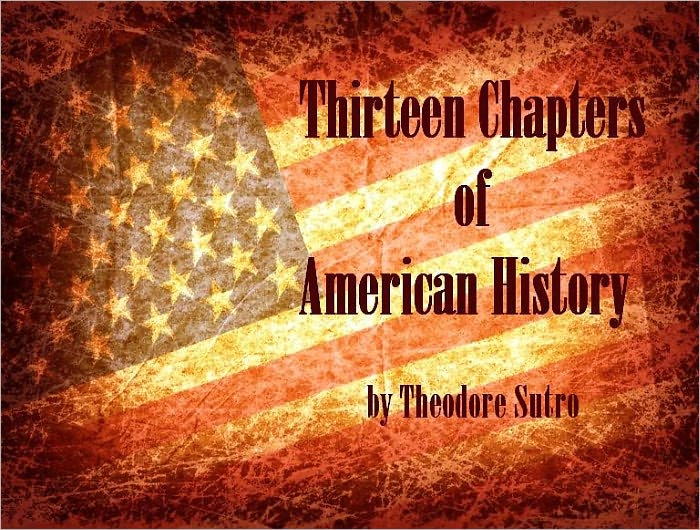 Thirteen Chapters of American History (Illustrated)