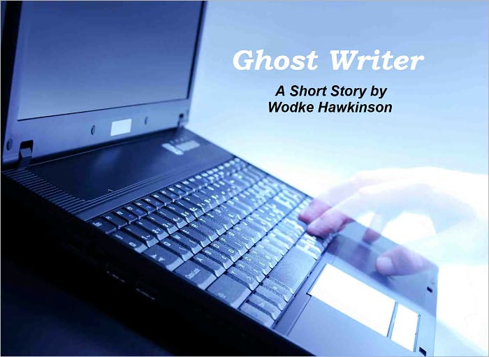 Ghost Writer - A Short Story