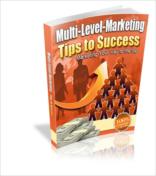 Multi-Level Marketing Tips to Success