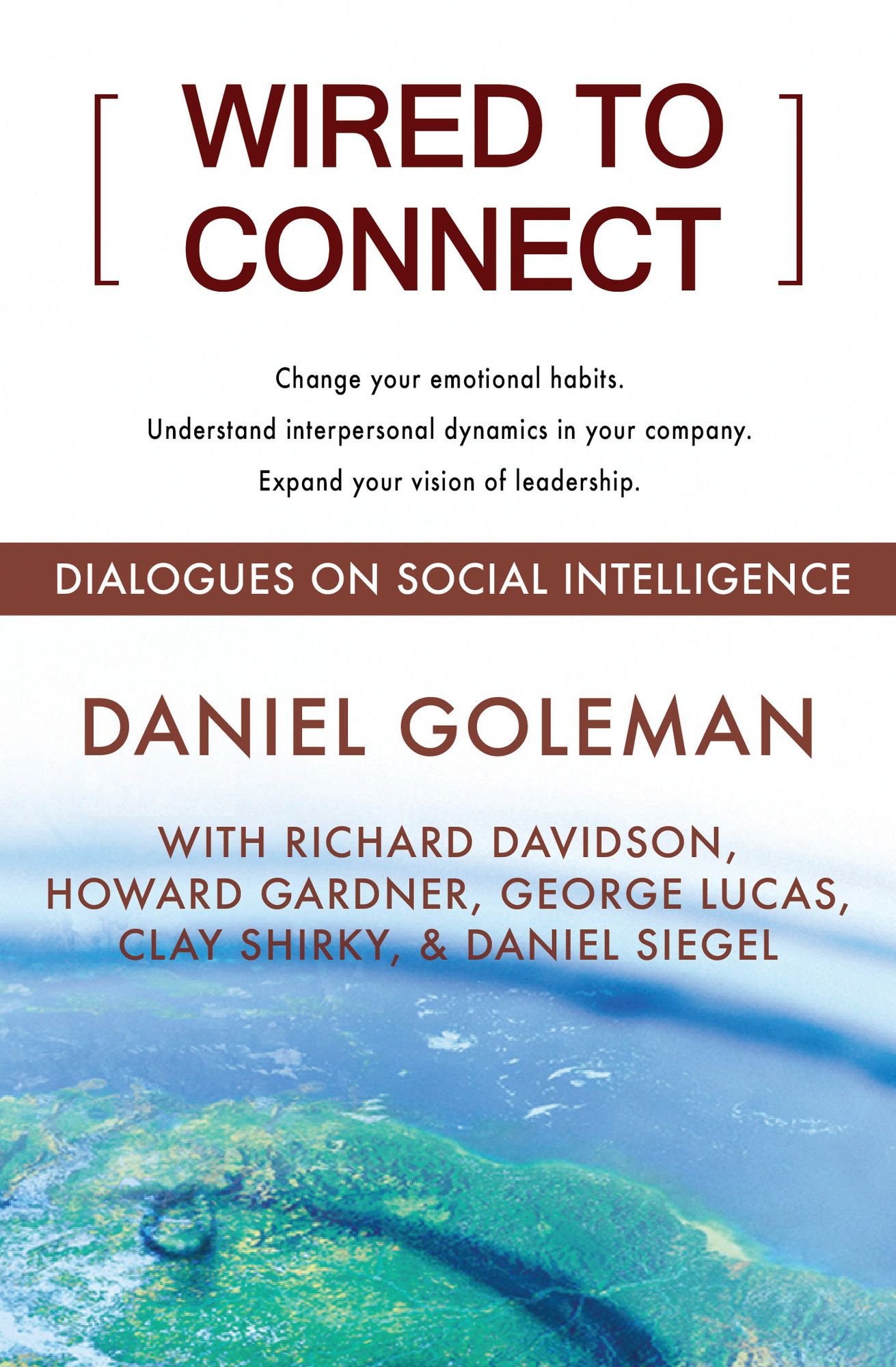 Wired to Connect: Dialogues on Social Intelligence