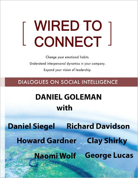 Wired to Connect: Dialogues on Social Intelligence