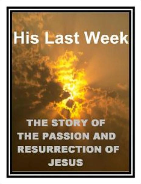 His Last Week