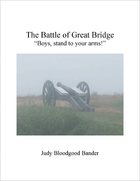 The Battle of Great Bridge "Boys, stand to your arms!"