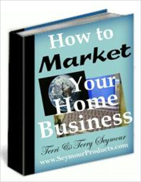 How to Market Your Home Business