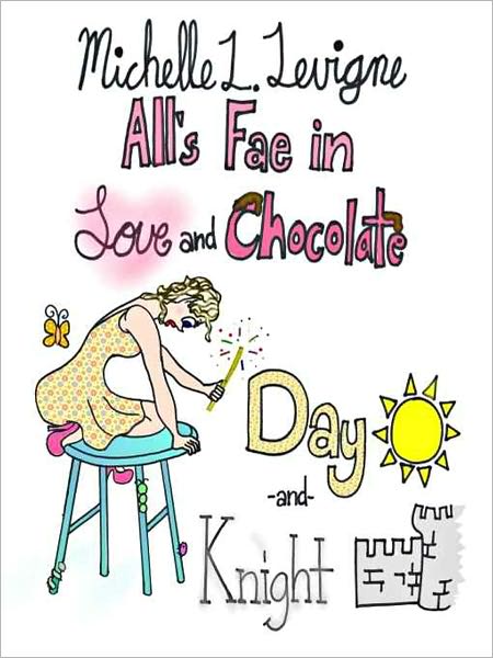 Day and Knight: All's Fae in Love and Chocolate #1