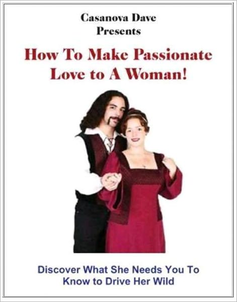 How To Make Passionate Love To a Woman