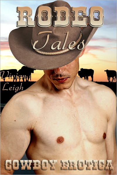 Rodeo Tales Cowboy Erotica Collection