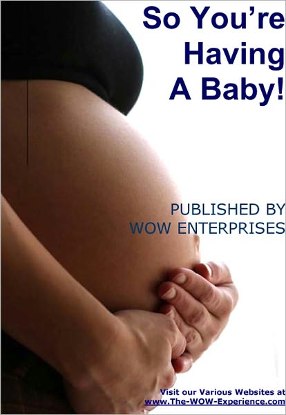 So, Your Are Having A Baby!