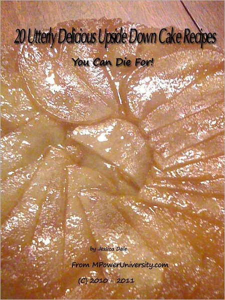 20 Utterly Delicious Upside Down Cake Recipes You Can Die For!