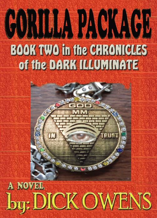 Gorilla Package: Book Two in the Chronicles of the Dark Illimunate