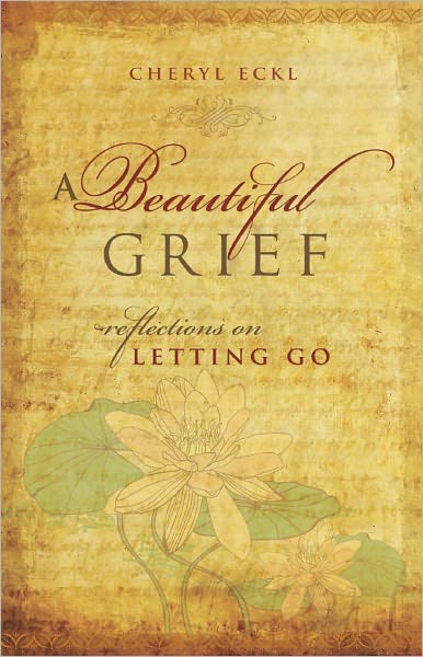 A Beautiful Grief: Reflections on Letting Go