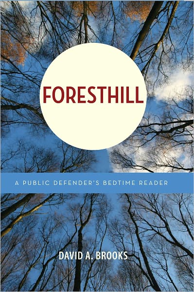 FORESTHILL: A Public Defender's Bedtime Reader