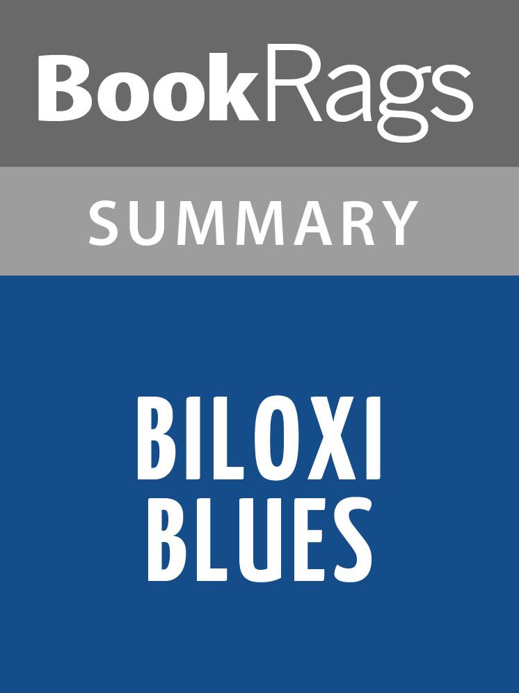 Biloxi Blues by Neil Simon l Summary & Study Guide