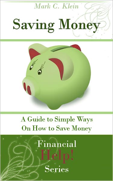 Saving Money: A Guide to Simple Ways to Save Money