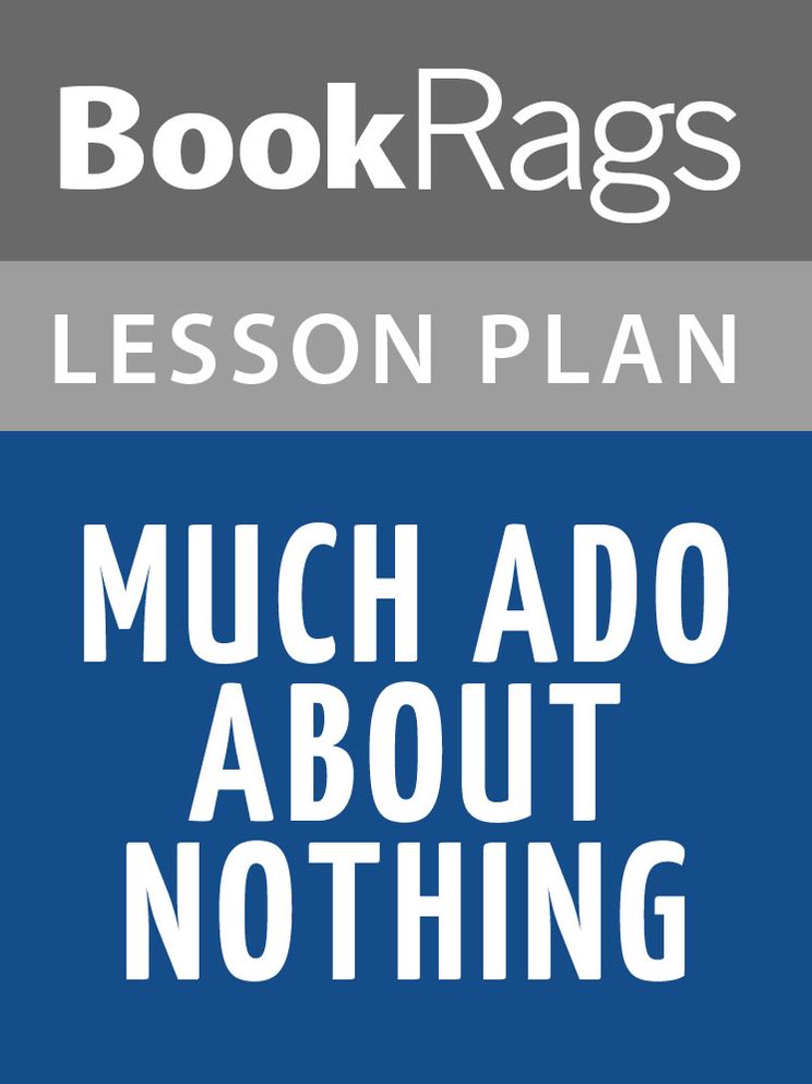 Much Ado about Nothing Lesson Plans